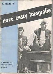 HERMANN; KAREL: NOVÉ CESTY FOTOGRAFIE. - 1948. 17 fotogr. příloh.