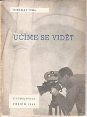 TŮMA; MIROSLAV: UČÍME SE VIDĚT. - 1945. 24 fotografických ilustrací M. TŮMA.