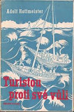 HOFFMEISTER; ADOLF: TURISTOU PROTI SVÉ VŮLI. - 1946. Ilustrace autor; obálka (s kresbou A. H.) Karel TEIGE.