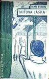 Bouda - BUNIN; IVAN: MÍŤOVA LÁSKA. - 1926. Obálka Cyril BOUDA.