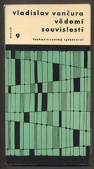 VANČURA, VLADISLAV: VĚDOMÍ SOUVISLOSTÍ. - 1958. Otázky a názory.