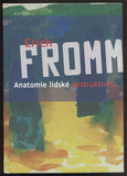 FROMM, ERICH: ANATOMIE LIDSKÉ DESTRUKTIVITY. - 2007.