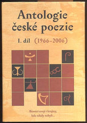 ANTOLOGIE ČESKÉ POEZIE. I. a II. díl.