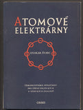 ŠVARC, OTAKAR: ATOMOVÉ ELEKTRÁRNY. - 1956.