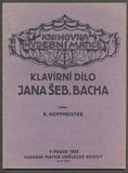 HOFFMEISTER, K.: KLAVÍRNÍ DÍLO JANA. ŠEB. BACHA. - 1922.
