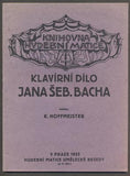 HOFFMEISTER, K.: KLAVÍRNÍ DÍLO JANA. ŠEB. BACHA. - 1922.