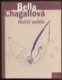 CHAGALLOVÁ, BELLA: HOŘÍCÍ SVĚTLA. - 2000.