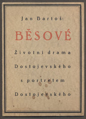 BARTOŠ, JAN: BĚSOVÉ. - 1914.