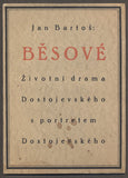 BARTOŠ, JAN: BĚSOVÉ. - 1914.