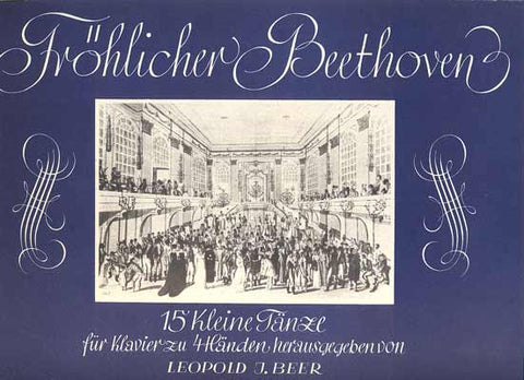 FRÖHLICHER BEETHOVEN - 15 KLEINE TÄNZE. - 1939.