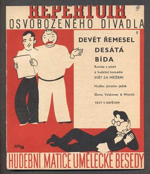 Hoffmeister - JEŽEK, JAROSLAV: DEVĚT ŘEMESEL DESÁTÁ BÍDA. - 1933. Slova Voskovec a Werich.  Osvobozené divadlo.