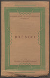 DOSTOJEVSKIJ, FEDOR M.: BÍLÉ NOCI. - 1923.