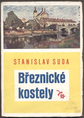 SUDA, STANISLAV: BŘEZNICKÉ KOSTELY. - 1935.
