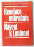ŠATROV, M.; LOGINOV,V.; KULEŠOV, S.: ŘÍJEN A PŘESTAVBA - REVOLUCE POKRAČUJE. NÁVRAT K LENINOVI. - 1988.