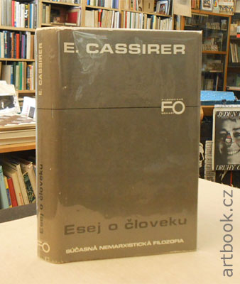 Cassirer, Ernst: Esej o človeku. - 1977.