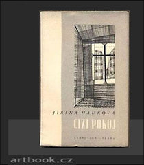 HAUKOVÁ, JIŘINA: CIZÍ POKOJ. - 1946.