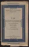 F. M. DOSTOJEVSKIJ VE VZPOMÍNKÁCH VRSTEVNÍKŮ, DOPISECH A POZNÁMKÁCH. - 1924.