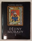 VÁLKA, JOSEF: DĚJINY MORAVY DÍL I. - STŘEDOVĚKÁ MORAVA. - 1991.