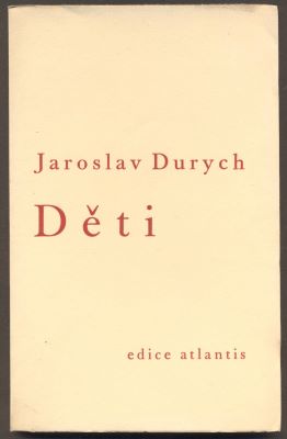 DURYCH, JAROSLAV: DĚTI. - 1934.