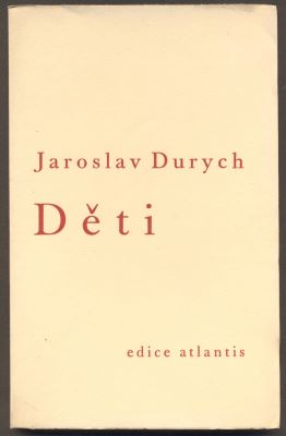 DURYCH, JAROSLAV: DĚTI. - 1934.