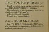Preissig - VOJTĚCH PREISSIG. POPISNÝ SEZNAM JEHO EX LIBRIS.  - 1927. 3 původní přílohy; sestavil Václav Rytíř; úvodní text Karel Dyrynk.