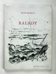 BEZRUČ, PETR: BALADY. Ilustrace ALOIS SCHNEIDERKA - 1956.