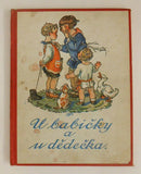 Fischerová-Kvěchová - U BABIČKY A DĚDEČKA. - (1938).