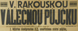 V. RAKOUSKÁ VÁLEČNÁ PŮJČKA. - král. město Písek, 1916.