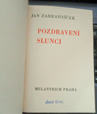 ZAHRADNÍČEK; JAN: POZDRAVENÍ SLUNCI. S podpisem autora. - (1937)