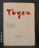 TOYEN. Breton André / Péret Benjamin / Heisler Jindrich. - 1953.