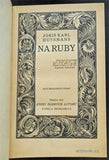 HUYSMANS, JORIS KARL: NA RUBY. - KDA, 1913.
