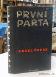 ČAPEK; KAREL: PRVNÍ PARTA.  - 1948.