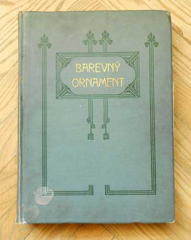 ORNAMENT. / JULIUS SKUHRAVÝ. 98 (ze 100) BAREVNÝCH CHROMOLITOGRAFIÍ, - 1906.