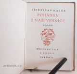 HÁLEK; VÍTĚZSLAV: POHÁDKY Z NAŠÍ VESNICE. Básně. - Bibliofil, 1917.