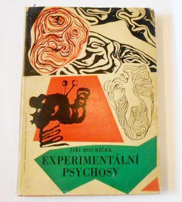 Roubíček, Jiří: Experimentální psychosy. - 1961.