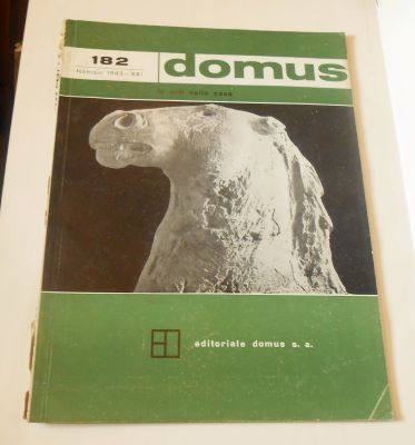 DOMUS. LE ARTI NELLA CASA. N. 182. - 1943. Anno XXI.