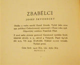 ŠKVORECKÝ; JOSEF: ZBABĚLCI. 1. vyd. Obálka KAMIL LHOTÁK. - 1958