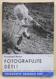 Pekař, František. Fotografujte děti! - 1937
