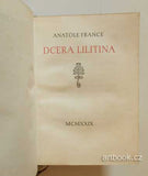 Dyrynk - FRANCE, ANATOLE: DCERA LILITINA. - 1929.