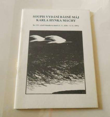 Soupis vydání básně Máj Karla Hynka Máchy. - 1990