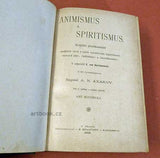 AXAKOV, A. N. Animismus a spiritismus. - 1903.