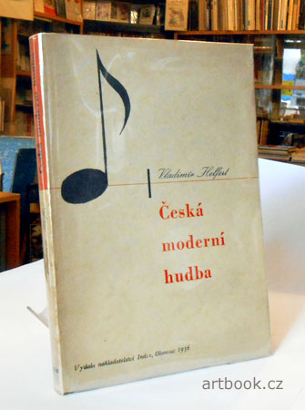 HELFERT; VLADIMÍR: ČESKÁ MODERNÍ HUDBA. - 1936. Úprava Zdeněk Rossmann.