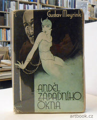MEYRINK, Gustav. Anděl západního okna. - 1937.