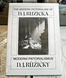 The Modern Pictorialism of D.J. Ruzicka. Moderní piktorialismus D.J. Růžičky. / Daniela Mrázová. Christian A. Peterson. - 1990.