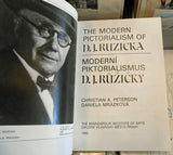 The Modern Pictorialism of D.J. Ruzicka. Moderní piktorialismus D.J. Růžičky. / Daniela Mrázová. Christian A. Peterson. - 1990.