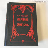 AXAKOV, A. N. Animismus a spiritismus. - 1903.