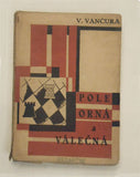 Teige - VANČURA, VLADISLAV: POLE ORNÁ A VÁLEČNÁ. - 1925.