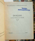 FILOSOF Z PŘEDMĚSTÍ. Dialog o ničem a o všem. (Ladislav Klíma) - 1. vyd, 1923.