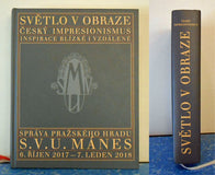 Světlo v obraze. český impresionismus: inspirace blízké i vzdálené. / EXNER, BALLARDINI. - 2017.