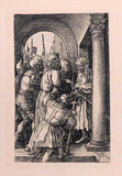 DÜRER, ALBRECHT. Christus vor Pilatus. Mědiryt, ruční papír. - (kol. 1920).